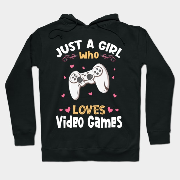 Just a Girl who Loves Video Games Hoodie by aneisha